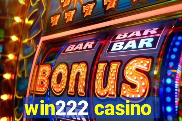 win222 casino